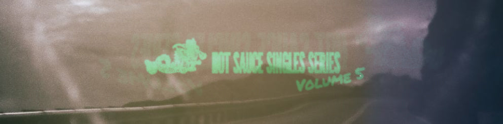 Hot Sauce Singles Vol. 5
