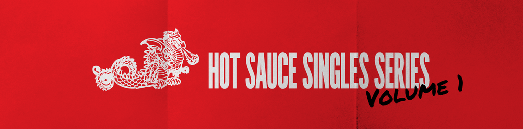 Hot Sauce Singles Series Vol. 1
