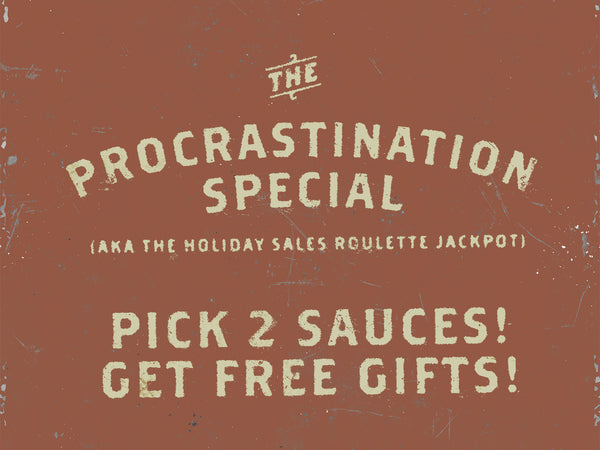 The Procrastination Special (2 Pack w/ Free Gifts!)