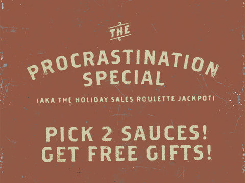 The Procrastination Special (2 Pack w/ Free Gifts!)